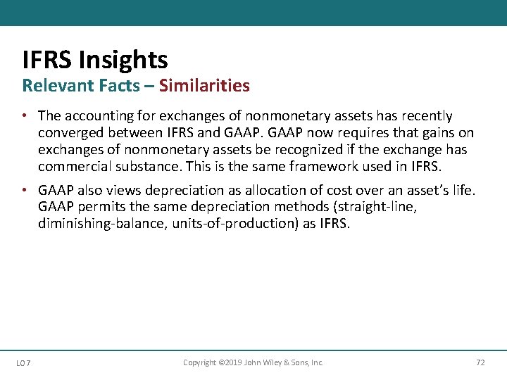 IFRS Insights Relevant Facts – Similarities • The accounting for exchanges of nonmonetary assets IFRS Insights Relevant Facts – Similarities • The accounting for exchanges of nonmonetary assets