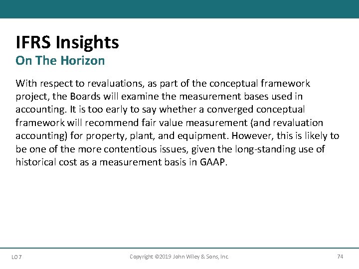 IFRS Insights On The Horizon With respect to revaluations, as part of the conceptual IFRS Insights On The Horizon With respect to revaluations, as part of the conceptual