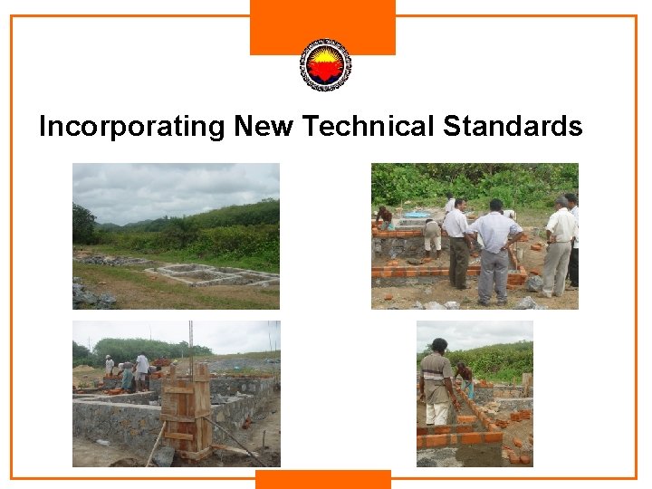 Incorporating New Technical Standards Incorporating New Technical Standards