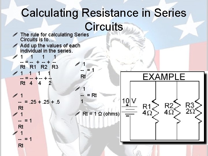 Calculating Resistance in Series Circuits ! The rule for calculating Series Circuits is to…