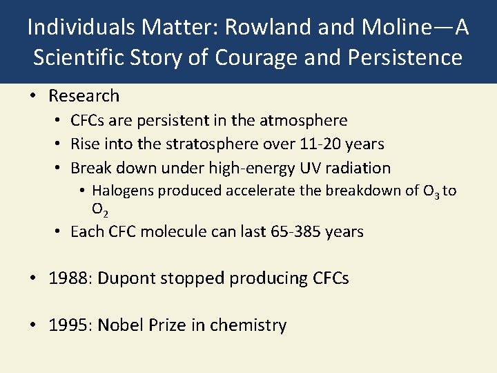 Individuals Matter: Rowland Moline—A Scientific Story of Courage and Persistence • Research • CFCs