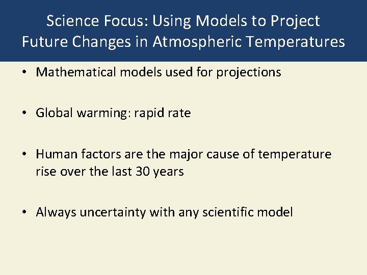 Science Focus: Using Models to Project Future Changes in Atmospheric Temperatures • Mathematical models