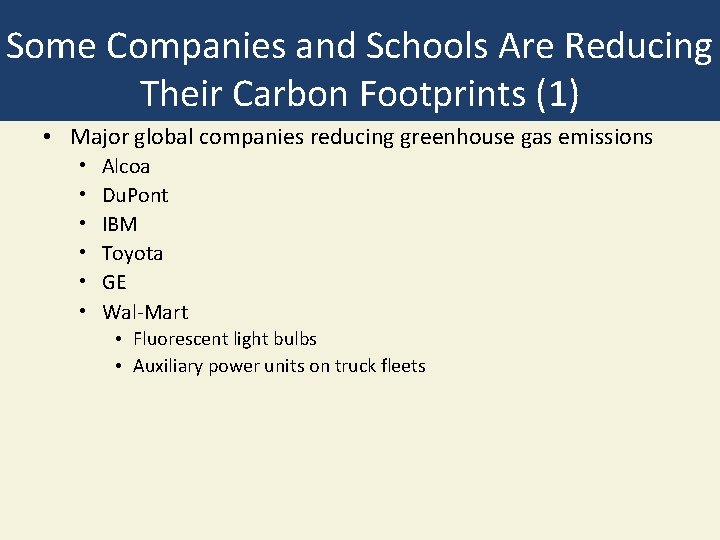 Some Companies and Schools Are Reducing Their Carbon Footprints (1) • Major global companies