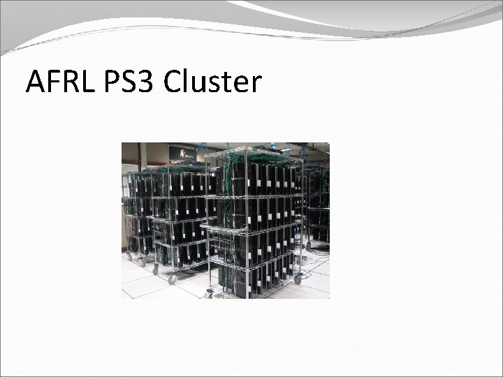 AFRL PS 3 Cluster 