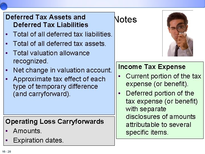 Deferred Tax Assets and Disclosure Notes Deferred Tax Liabilities • Total of all deferred