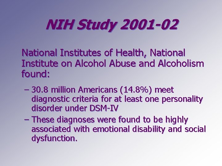 NIH Study 2001 -02 National Institutes of Health, National Institute on Alcohol Abuse and