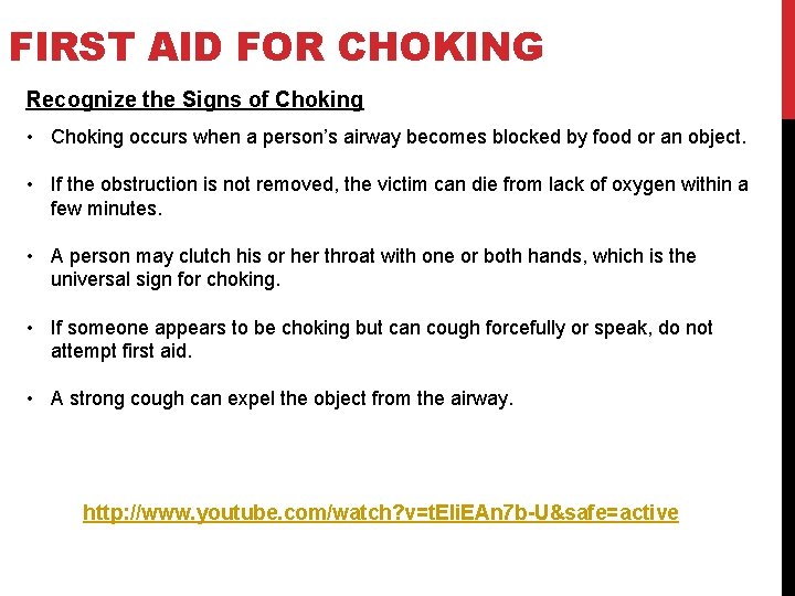 FIRST AID FOR CHOKING Recognize the Signs of Choking • Choking occurs when a