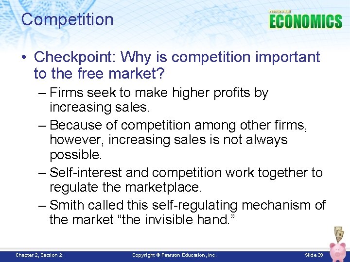 Competition • Checkpoint: Why is competition important to the free market? – Firms seek