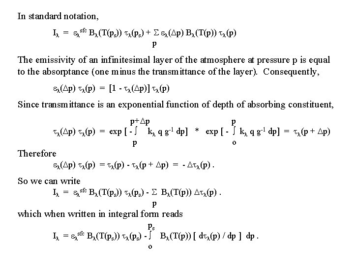 In standard notation, I = sfc B (T(ps)) (ps) + ( p) B (T(p)) In standard notation, I = sfc B (T(ps)) (ps) + ( p) B (T(p))