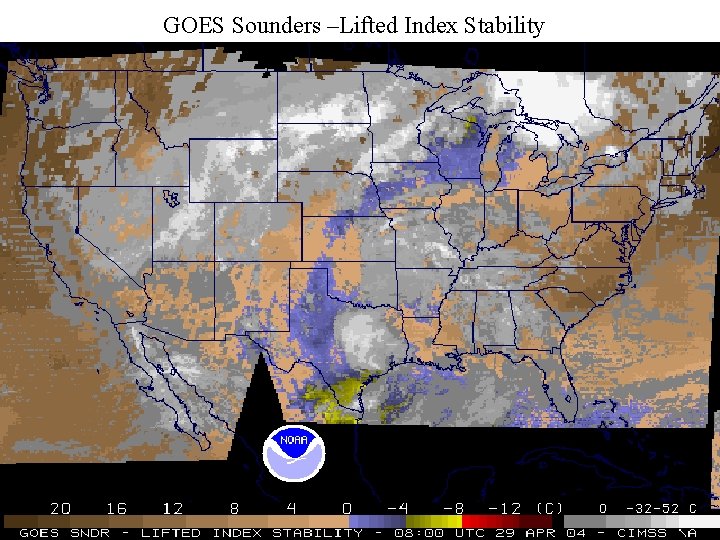 GOES Sounders –Lifted Index Stability 