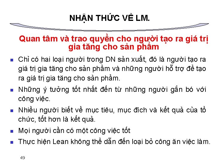 NHẬN THỨC VỀ LM. Quan tâm và trao quyền cho người tạo ra giá