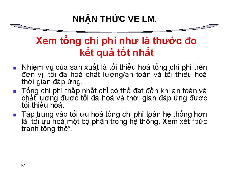 NHẬN THỨC VỀ LM. Xem tổng chi phí như là thước đo kết quả