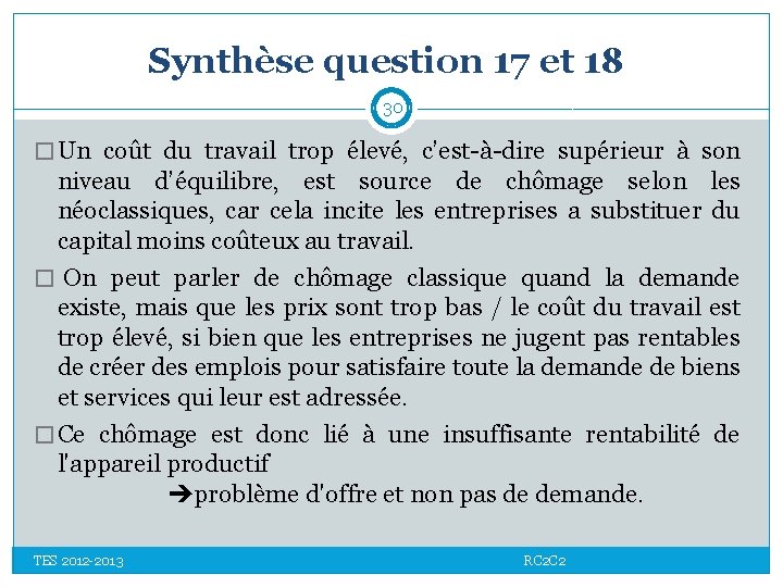 Synthèse question 17 et 18 30 � Un coût du travail trop élevé, c’est-à-dire