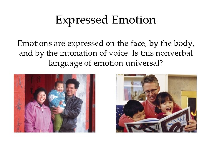 Expressed Emotion Chapter 12 Lecture 3 Like Most