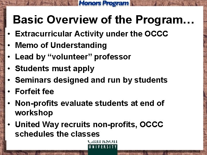 Basic Overview of the Program… • • Extracurricular Activity under the OCCC Memo of