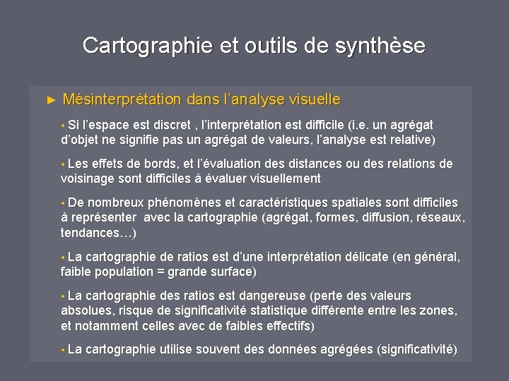 Cartographie et outils de synthèse ► Mésinterprétation dans l’analyse visuelle • Si l’espace est Cartographie et outils de synthèse ► Mésinterprétation dans l’analyse visuelle • Si l’espace est