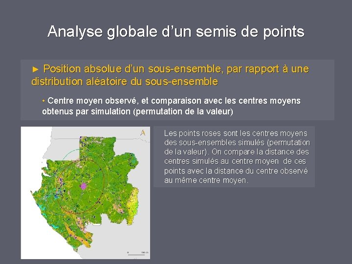 Analyse globale d’un semis de points ► Position absolue d’un sous-ensemble, par rapport à Analyse globale d’un semis de points ► Position absolue d’un sous-ensemble, par rapport à