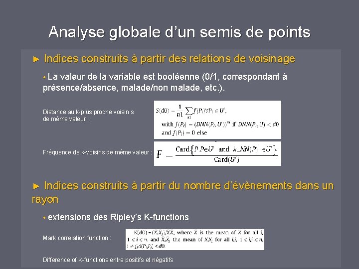 Analyse globale d’un semis de points ► Indices construits à partir des relations de Analyse globale d’un semis de points ► Indices construits à partir des relations de