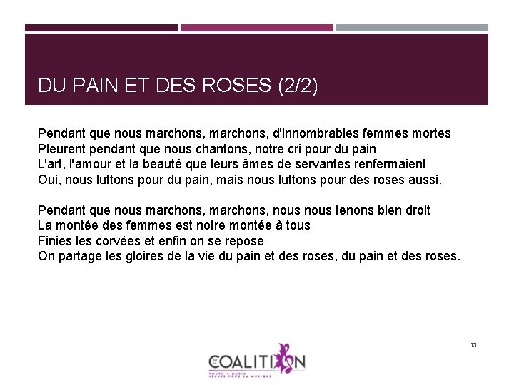 DU PAIN ET DES ROSES (2/2) Pendant que nous marchons, d'innombrables femmes mortes Pleurent DU PAIN ET DES ROSES (2/2) Pendant que nous marchons, d'innombrables femmes mortes Pleurent