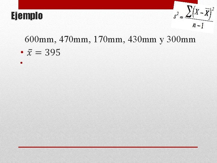 Ejemplo 600 mm, 470 mm, 170 mm, 430 mm y 300 mm • Ejemplo 600 mm, 470 mm, 170 mm, 430 mm y 300 mm •