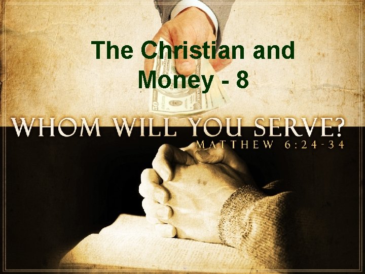 The Christian and Money - 8 