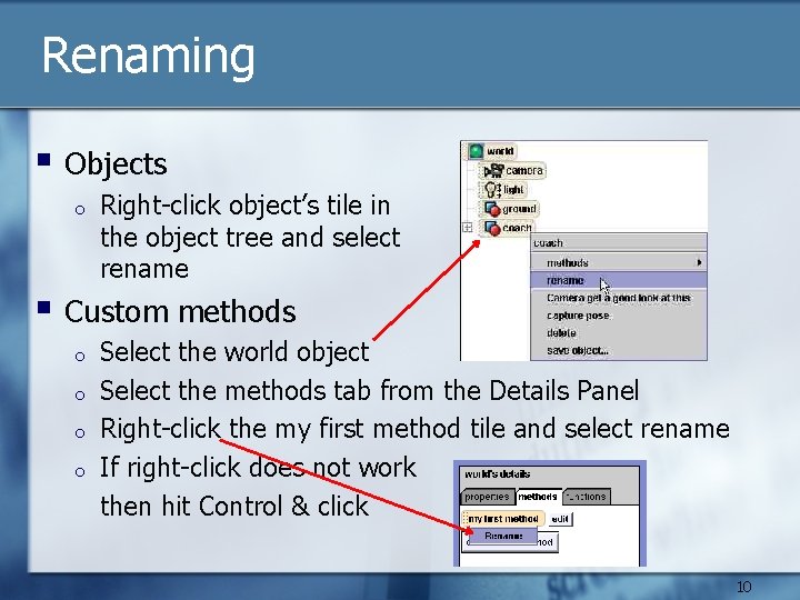 Renaming § Objects o Right-click object’s tile in the object tree and select rename