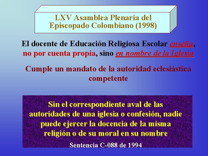 LXV Asamblea Plenaria del Episcopado Colombiano (1998) El docente de Educación Religiosa Escolar enseña,