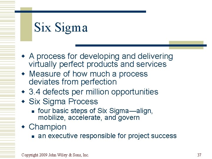 Six Sigma w A process for developing and delivering virtually perfect products and services Six Sigma w A process for developing and delivering virtually perfect products and services