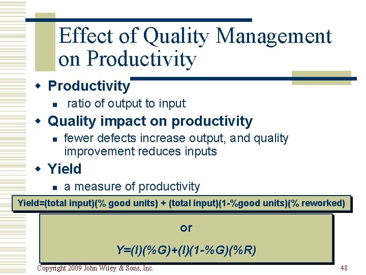 Effect of Quality Management on Productivity w Productivity n ratio of output to input Effect of Quality Management on Productivity w Productivity n ratio of output to input
