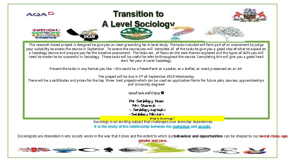 Transition to A Level Sociology This research-based project is designed to give you an