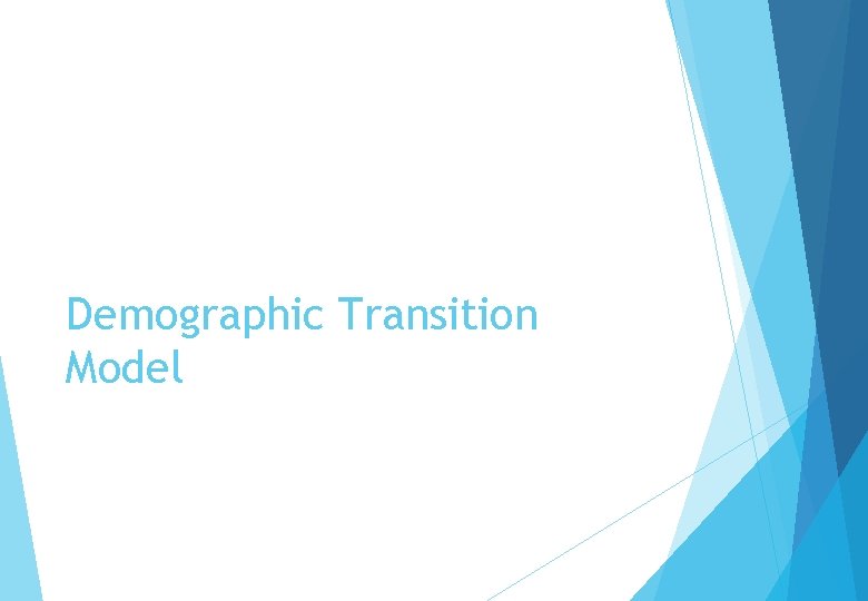 Demographic Transition Model 