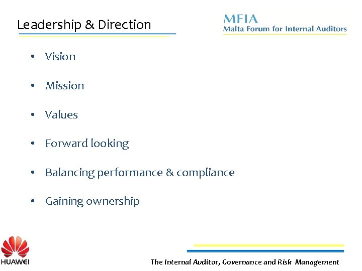 Leadership & Direction • Vision • Mission • Values • Forward looking • Balancing