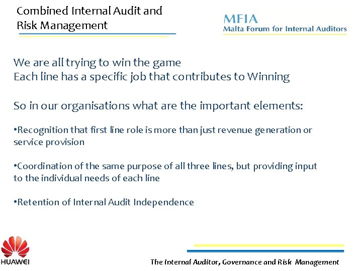 Combined Internal Audit and Risk Management We are all trying to win the game