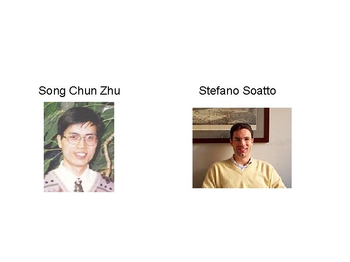 Song Chun Zhu Stefano Soatto 