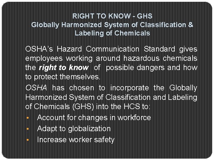 RIGHT TO KNOW - GHS Globally Harmonized System of Classification & Labeling of Chemicals