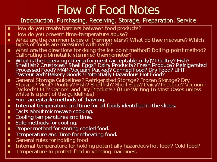 Flow of Food Notes Introduction, Purchasing, Receiving, Storage, Preparation, Service n n n n