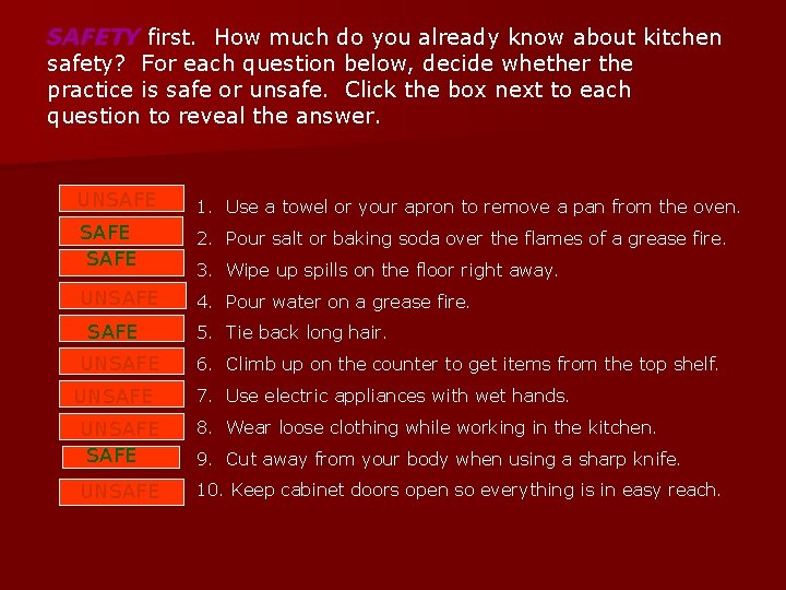 SAFETY first. How much do you already know about kitchen safety? For each question