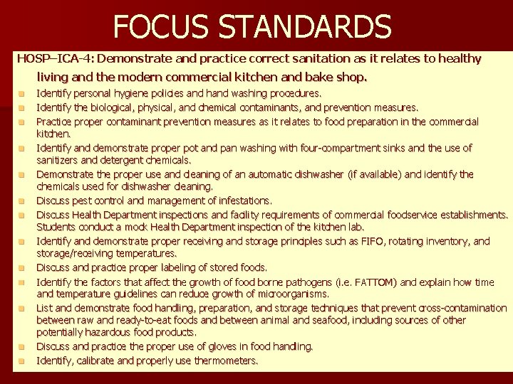 FOCUS STANDARDS HOSP–ICA-4: Demonstrate and practice correct sanitation as it relates to healthy living