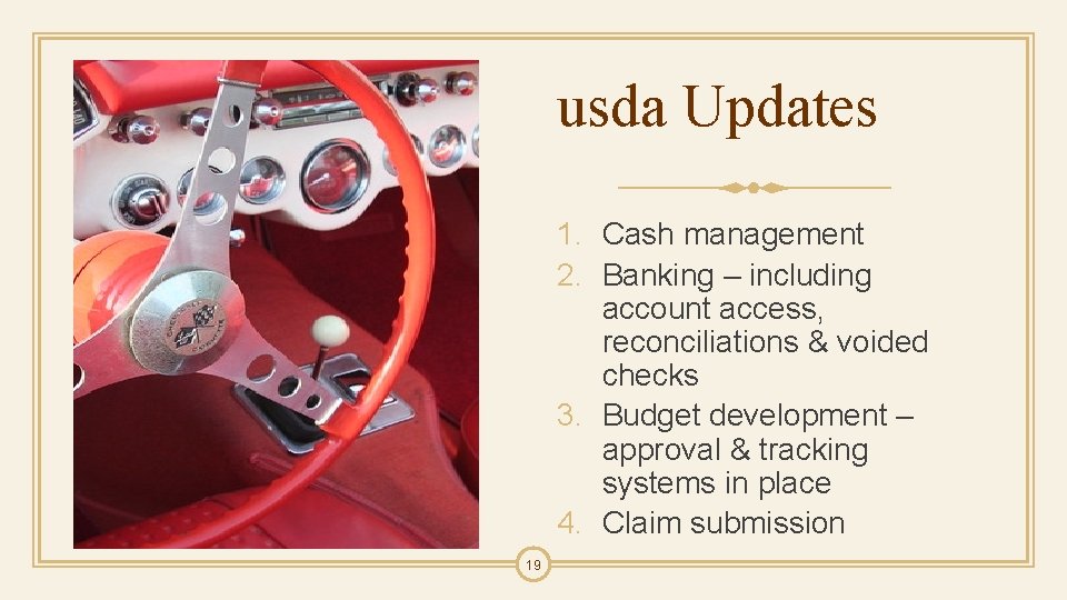 usda Updates 1. Cash management 2. Banking – including account access, reconciliations & voided