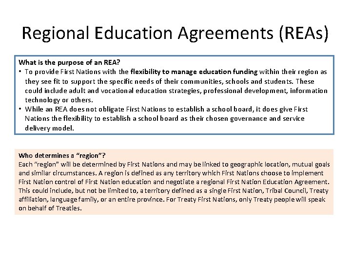 Regional Education Agreements (REAs) What is the purpose of an REA? • To provide
