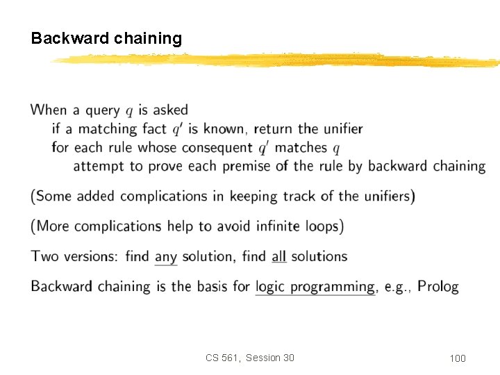 Backward chaining CS 561, Session 30 100 