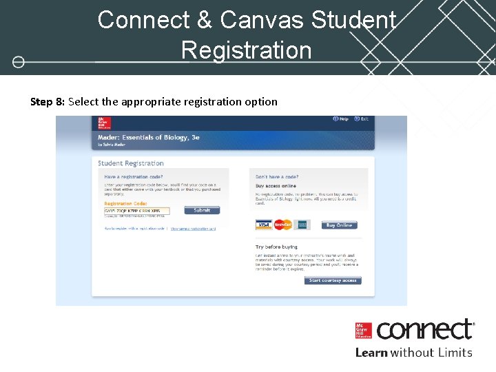 Connect & Canvas Student Registration Step 8: Select the appropriate registration option 