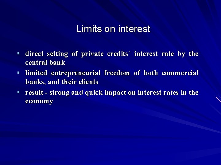 Limits on interest § direct setting of private credits´ interest rate by the central