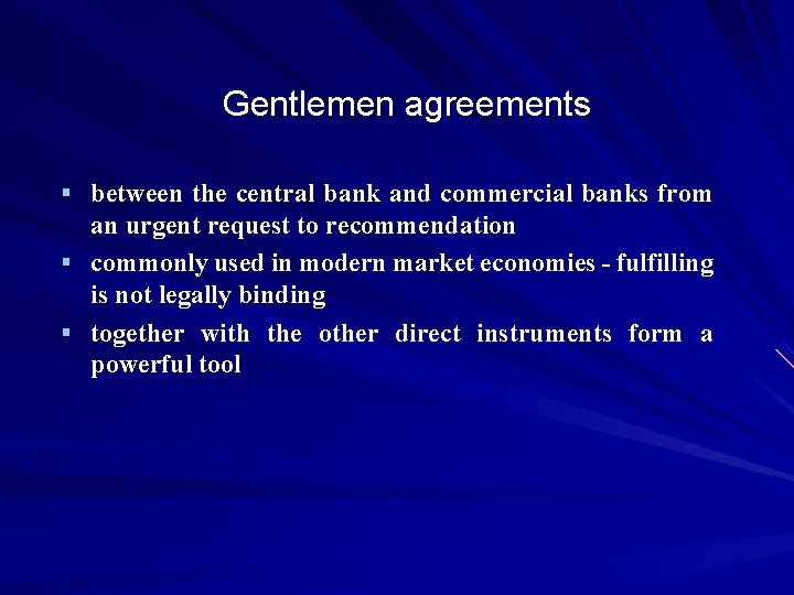 Gentlemen agreements § between the central bank and commercial banks from an urgent request