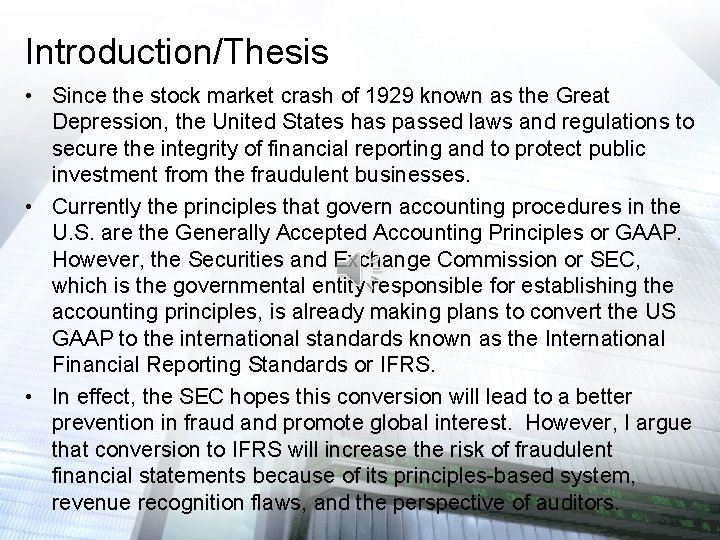 Introduction/Thesis • Since the stock market crash of 1929 known as the Great Depression,