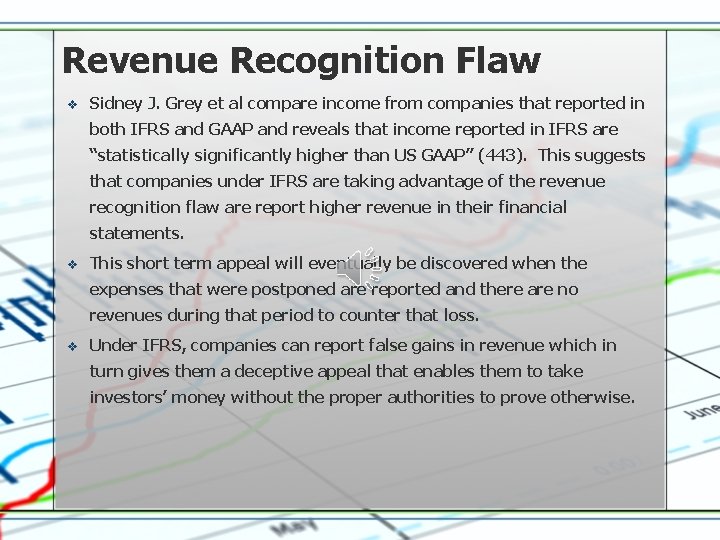 Revenue Recognition Flaw v Sidney J. Grey et al compare income from companies that