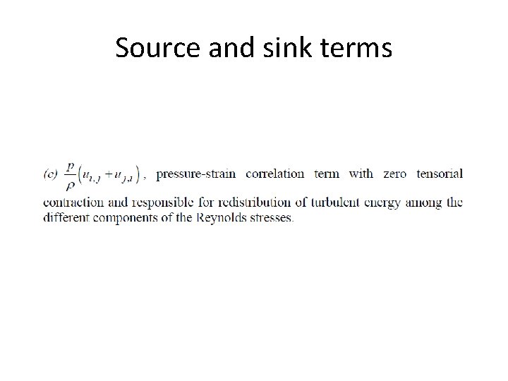 Source and sink terms 