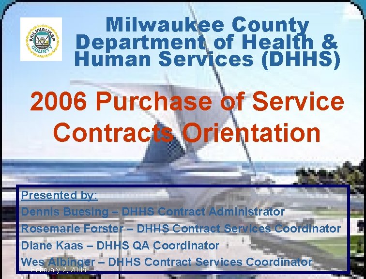 Milwaukee County Department of Health & Human Services (DHHS) 2006 Purchase of Service Contracts