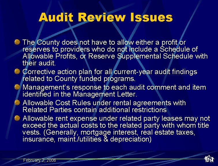 Audit Review Issues The County does not have to allow either a profit or