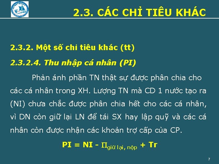 2. 3. CÁC CHỈ TIÊU KHÁC 2. 3. 2. Một số chỉ tiêu khác